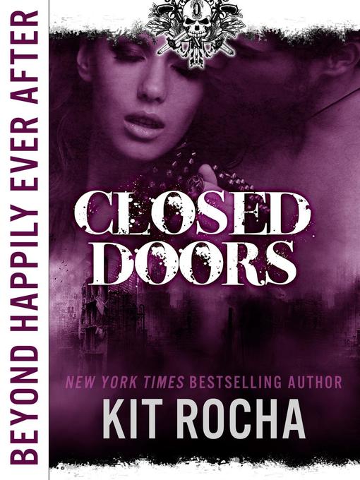 Title details for Closed Doors (Beyond Happily Ever After) by Kit Rocha - Available